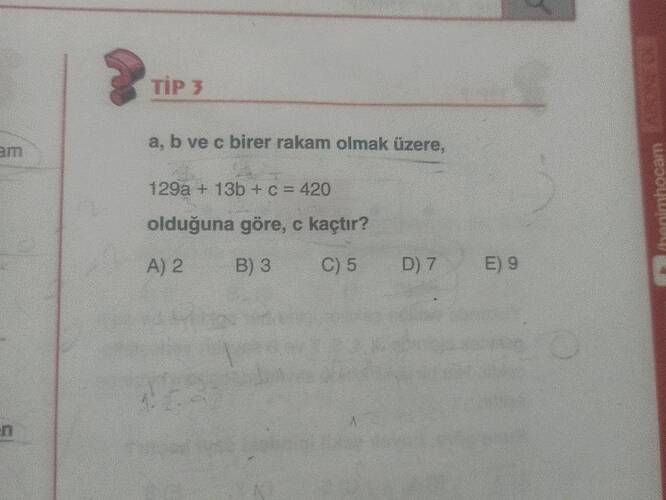 am n TIP 3 a, b vec birer rakam olmak üzere, 129a + 13b + c = 420 olduğuna göre, c kaçtır?