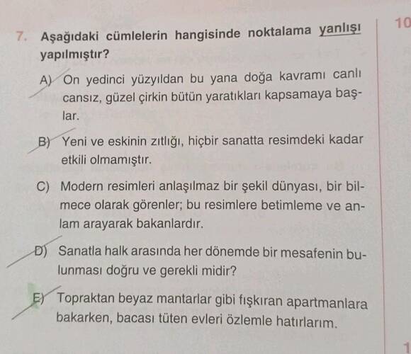 Aşağıdaki cümlelerin hangisinde noktalama yanlışı yapılmıştır?