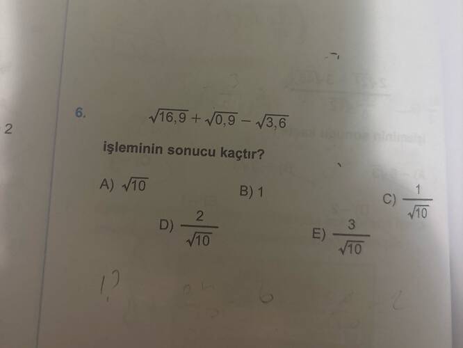 6 V16,9 +o,9 -/3,6 işleminin sonucu kaçtır?