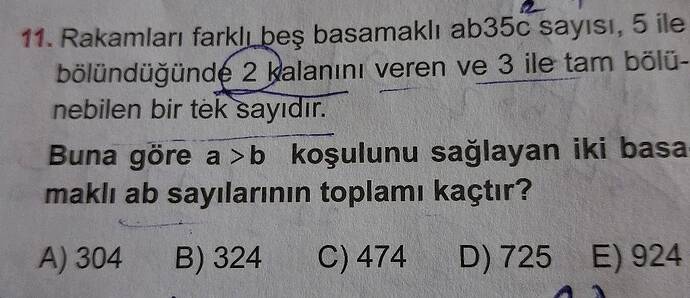 Rakamları farklL bes basamaklı ab35c sayısı, 5 ile bölündüğündé 2 kalanıni veren ve 3...