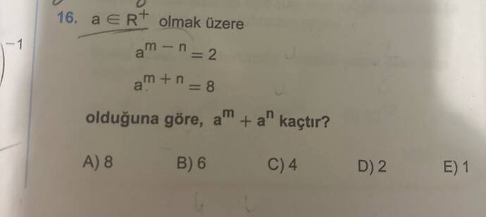 a ERT olmak üzere aMn2 am+n8 olduğuna göre, a" + a" kaçtır?