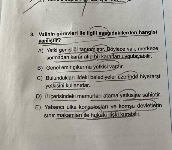 Valinin görevleri ile ilgili aşağıdakilerden hangisi yanliştir?
