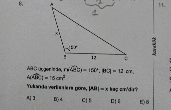 ABC üçgeninde, m(ÁBC) = 150°, , 12 Yukarıda verilenlere göre, JAB =x kaç cm'dir?
