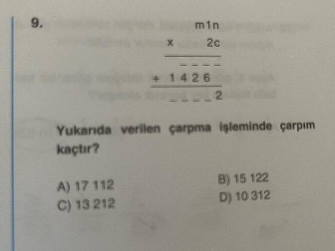 min 2c Yukarıda verilen çarpma işleminde çarpim kaçtır?