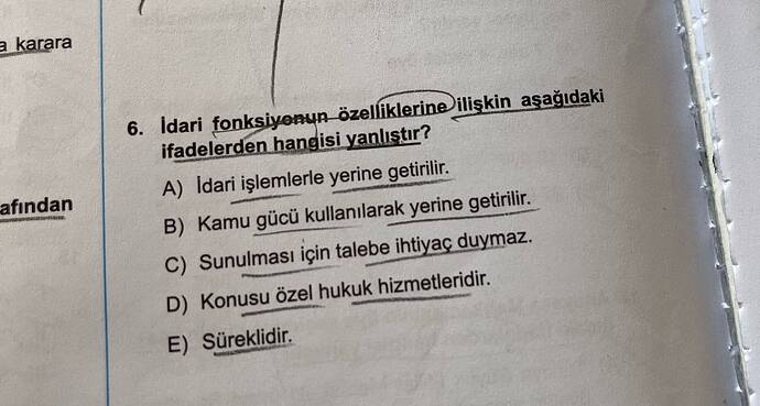 a karara ldari fonksiyenn özeliklerine ilişkin aşağıdaki ifadelerden hangisi yanlıştır?