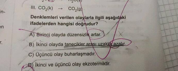 CO₂(k) to CO₂(g) Denklemleri verilen olaylarla ilgili aşağıdaki ifadelerden hangisi...