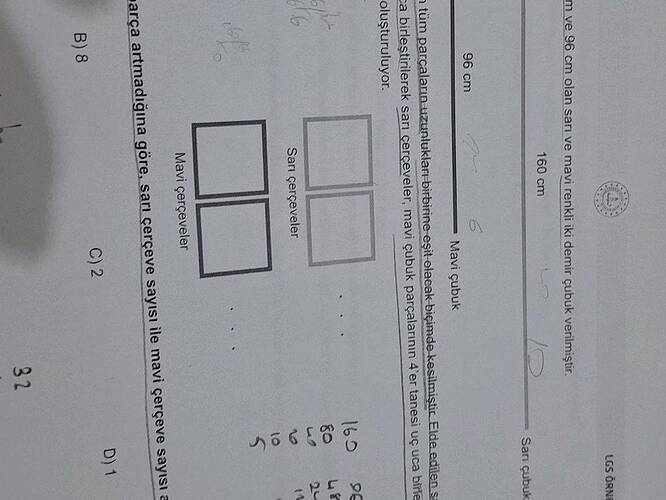 Bu çubuklar, uzunlukları birbirine eşit olacak biçimde-kesilmiştir.