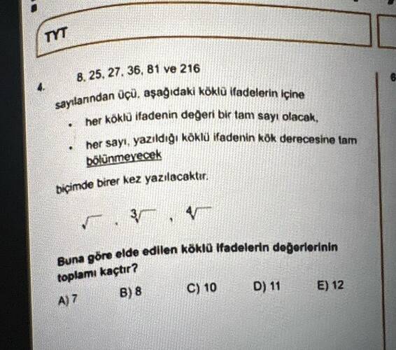 8, 25, 27, 36, 81 ve 216 sayılarından üçü, aşağıdaki köklü ifadelerin içine - her sayı,...