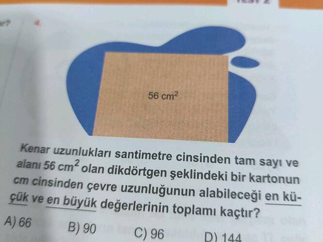 Kenar uzunlukları santimetre cinsinden tam sayı ve alanı 56 cm² olan dikdörtgen...