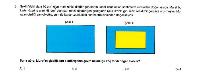 Şekil l'deki alanı 70 cm olan mavi renki dikdörtgen kartın kenar uzunluklan santimetre...