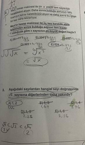 Mert'in hesap makinesi ile üç kez karekök alma işleminden sonra bulduğu sayının tam...