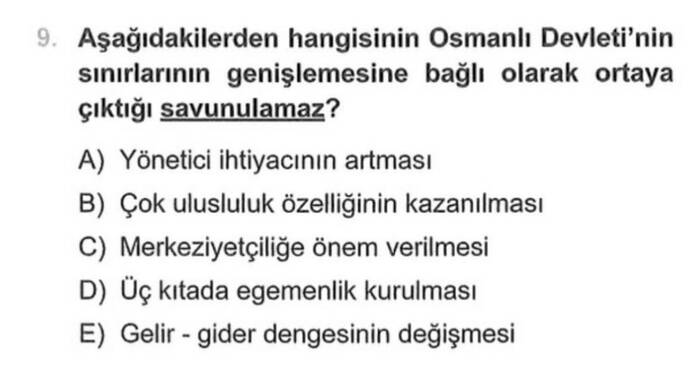 Aşağıdakilerden hangisinin Osmanlı Devleti'nin sinırlarının genişlemesine bağlı olarak...