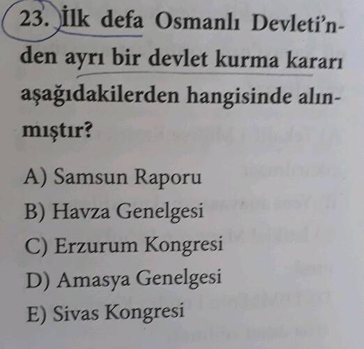 İlk defa Osmanlı Devleti'n- den ayrı bir devlet kurma kararı aşağıdakilerden hangisinde...