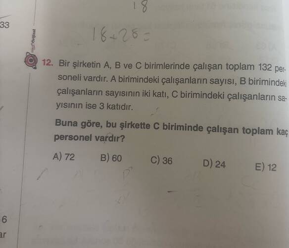Bir şirketin A, B ve C birimlerinde çalışan toplam 132 personel vardır.