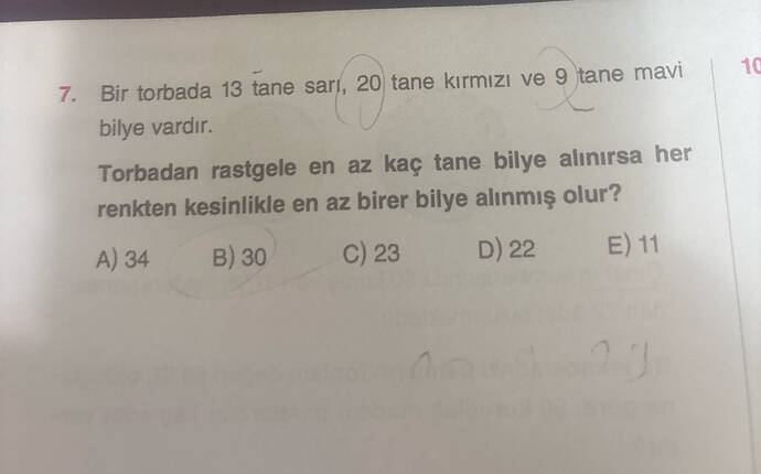 Bir torbada 13 tane sarı, 20 tane kırmızı ve 9 tane mavi bilye vardır.