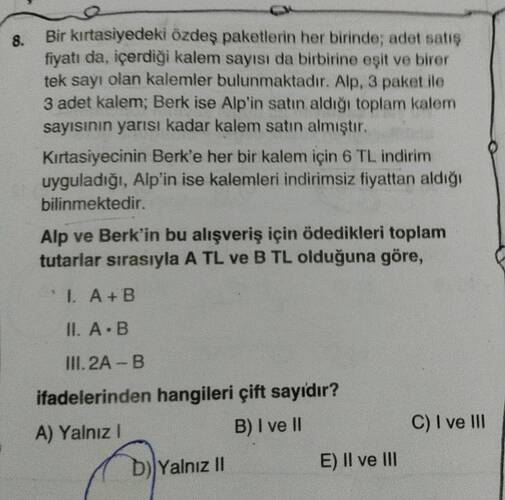 8 Bir kırtasiyedeki özdeş paketlerin her birinde; adet satig fiyatı da, içerdiği kalem...