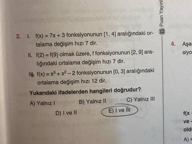 f(2) = f(9) olmak üzere, f fonksiyonunun 2, 9 aralığındaki ortalama değişim hızı 7 dir.