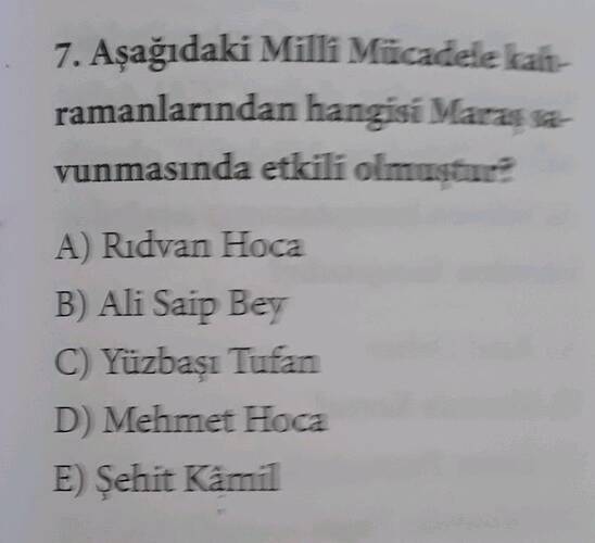 Aşağıdaki Milli Micadele kat ramanlarndan hangisí Marass vunmasInda etkili oimustr?