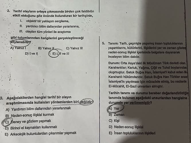Tarihî olayların ortaya çıkmasında birden çok faktörün etkili olduğunu göz önünde...