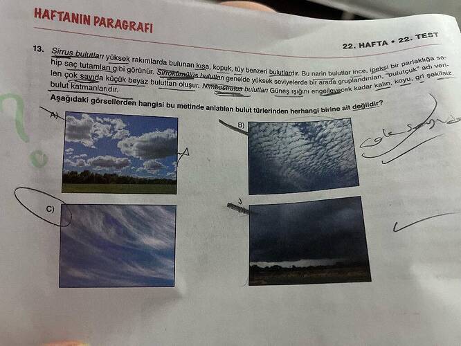 HAFTANIN PARAGRAFI n yüksek rakımlarda bulunan kısa, kopuk, tüy benzerí bulutlardr.