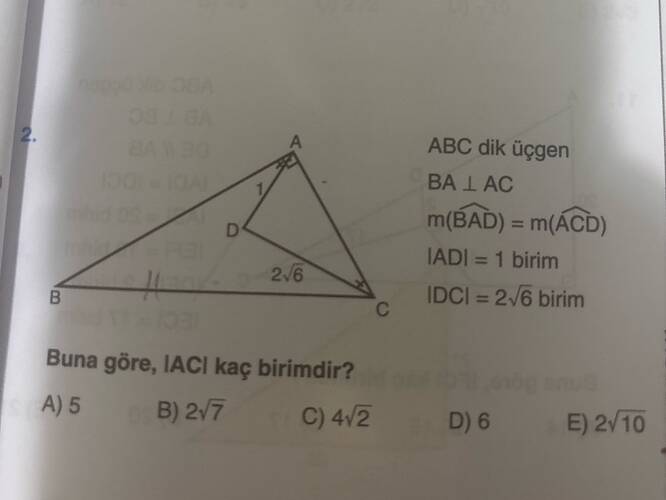 ABC dik üçgen BA L AC m(BAD) =m(ÁCD) 1ADI =1 birim IDCI = 2/6 birim 2/6 Buna göre, IACI...