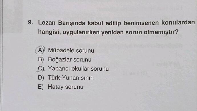 Lozan Barışında kabul edilip benimsenen konulardan hangisi, uygulanırken yeniden sorun...