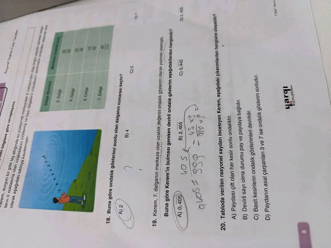 Kerem, durgun bir göle taş attığında su yüzeyinde merkezdeki O noktasından dışa doğru...