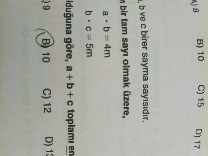a, b ve c birer sayma sayısı olmak üzere, a dot b = 4m b dot c = 5m olduğuna göre, a +...