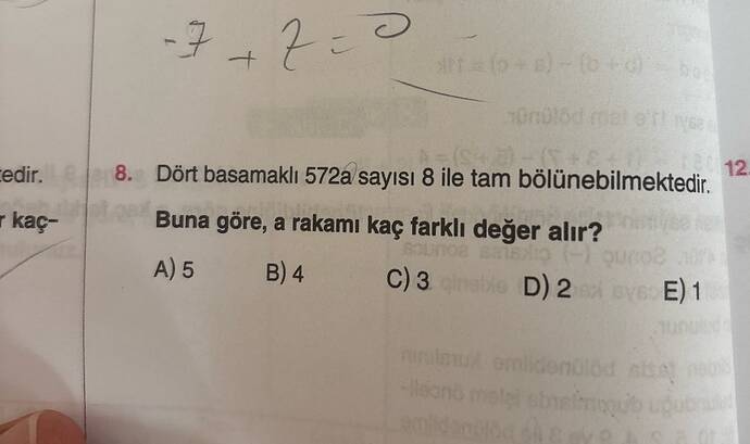 aos)-o onotad etettve Dört basamaklı 572a sayısı 8 ile tam bölünebilmektedir.