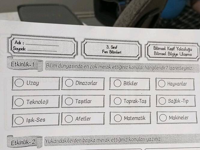 Ad Soyod: Etkinik-1 Bilim d Uzay IO Teknoloji IOIşik-Ses Dinazorlar O Taşıtlar O...
