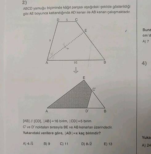 2) ABCD yamuğu biçiminde kâğıt parçası aşağıdaki şekilde gösterildiği gibi AE boyunca...