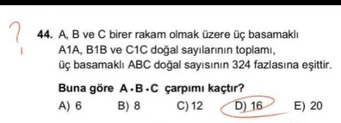 A, B ve C birer rakam olmak üzere üç basamaklı A1A, B1B ve C1C doğal sayılarının...