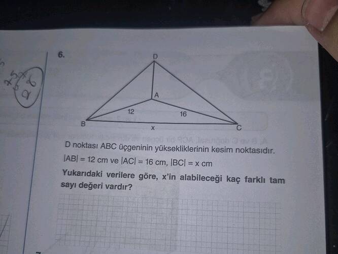 12 X 16 D noktası ABC üçgeninin yüksekliklerinin kesim noktasıdır.