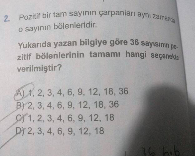 2 Pozitif bir tam sayinın çarpanlari ayni zarmanda o sayinın bölenleridir.