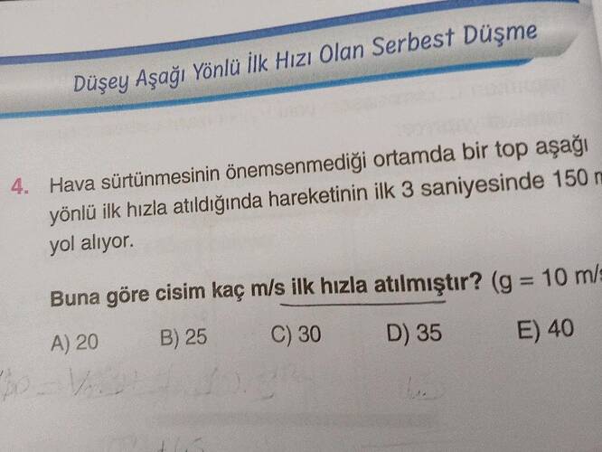 Düşey Aşağı Yönlü İlk Hızı Olan Serbest Düşme Hava sürtünmesinin önemsenmediği ortamda...