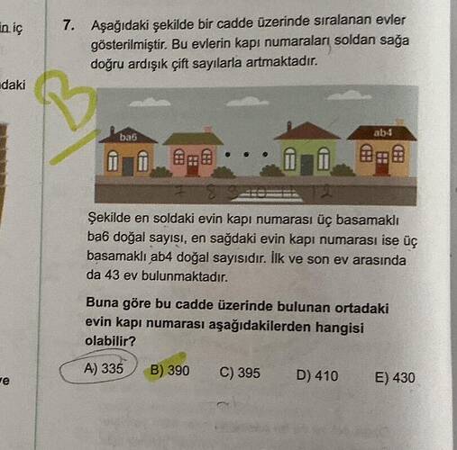 in iç daki Aşağıdaki şekilde bír cadde űzerinde siralanan evler gösterilmiştir.