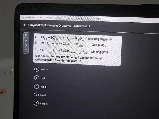 CH4(g) + 2O2(g) → CO2(g) + 2H₂O (s) (Enerji değişimi) II.