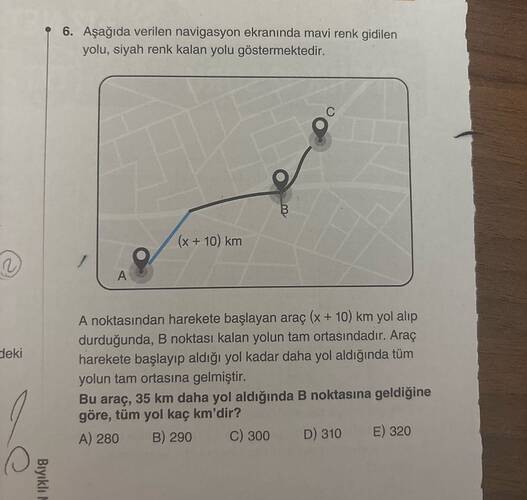 Aşağıda verilen navigasyon ekranında mavi renk gidilen yolu, siyah renk kalan yolu...