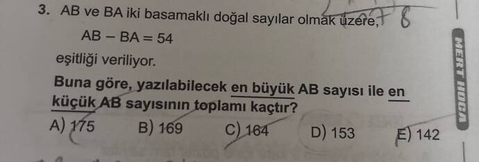 AB ve BA iki basamaklı doğal sayılar olmak üzére,1 - BA= 54 eşitliği veriliyor.