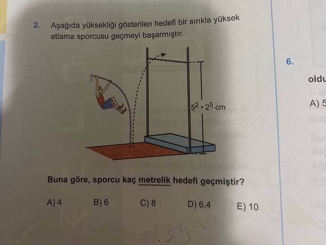 Aşağıda yüksekliği gösterilen hedefi bir sirıkla yüksek atlama sporcusu geçmeyi...