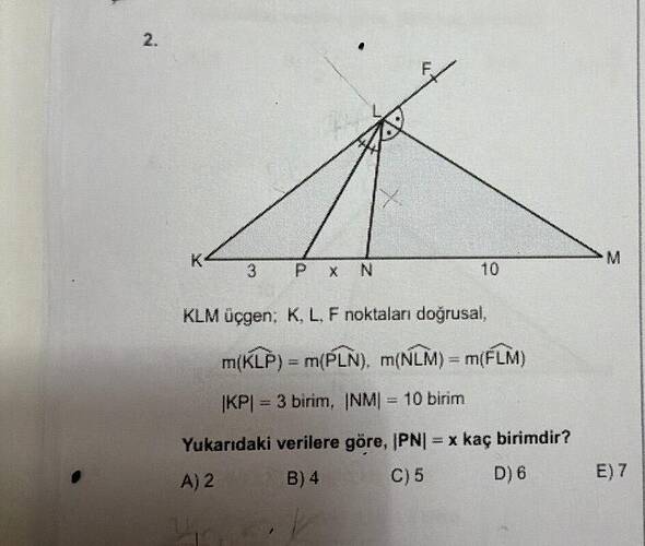 KLM üçgen; K, L, F noktaları doğrusal, m(widehat KLP ) = m(widehat PLN ), m(widehat NLM...
