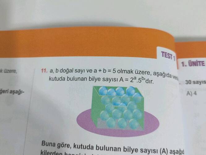 a, b doğal sayı ve a + b = 5 olmak üzere, aşağıda verilen kutuda bulunan bilye sayısı A...