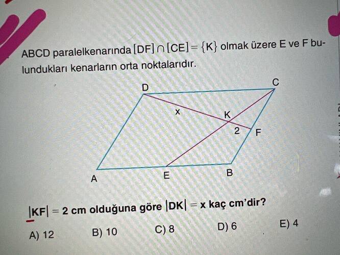ABCD paralelkenarında ap = K olmak üzere E ve F bulundukları kenarların orta noktalarıdır.
