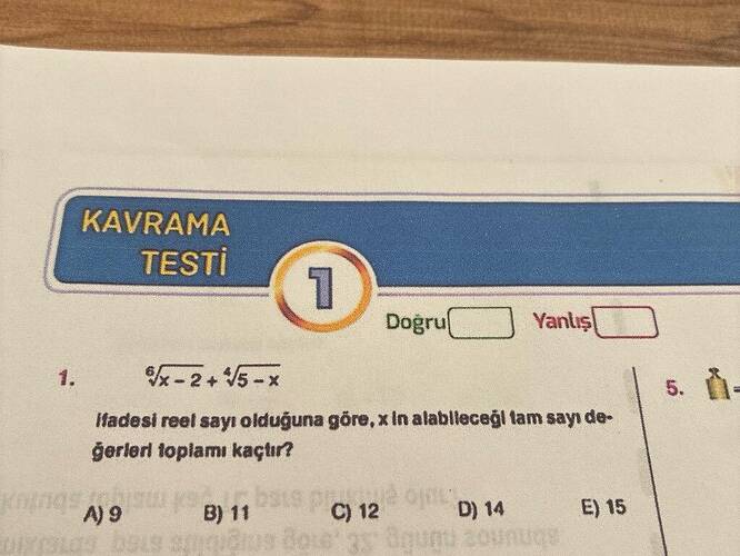 KAVRAMA TESTİ k-2+5-x Dogru Yanlıs Madesi reel say olduğuna göre, x In alablleceği tam...
