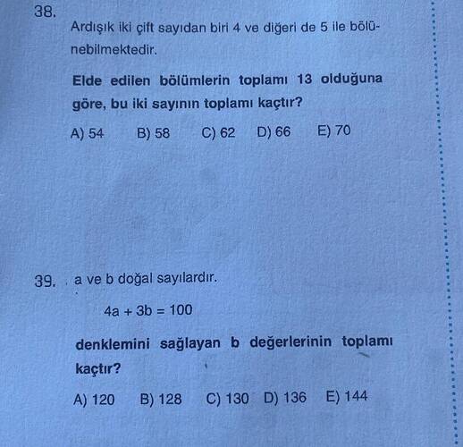 Ardışık iki çift sayıdan biri 4 ve diğeri de 5 ile bölū- nebilmektedir.