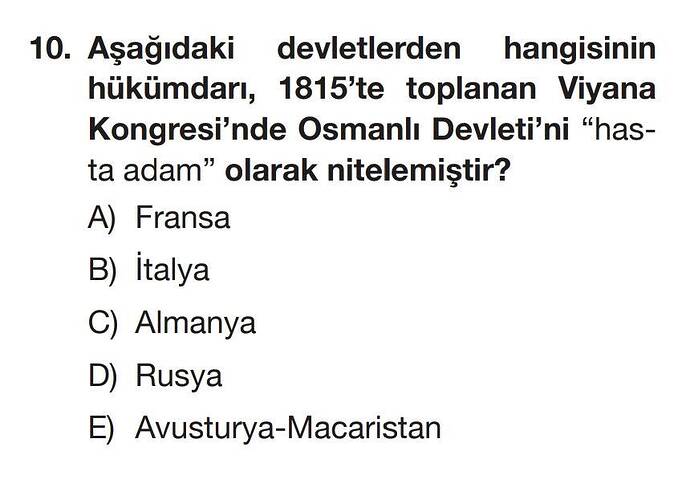 Aşağıdaki devletlerden hangisinin hükümdarı, 1815te toplanan Viyana Kongresi'nde...