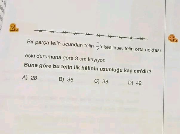 Bir parça telin ucundan telin 1/7 'i kesilirse, telin orta noktası eski durumuna göre 3...